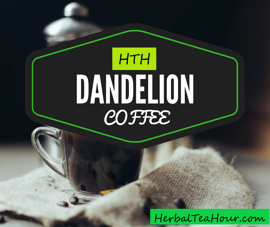 dandelion coffee