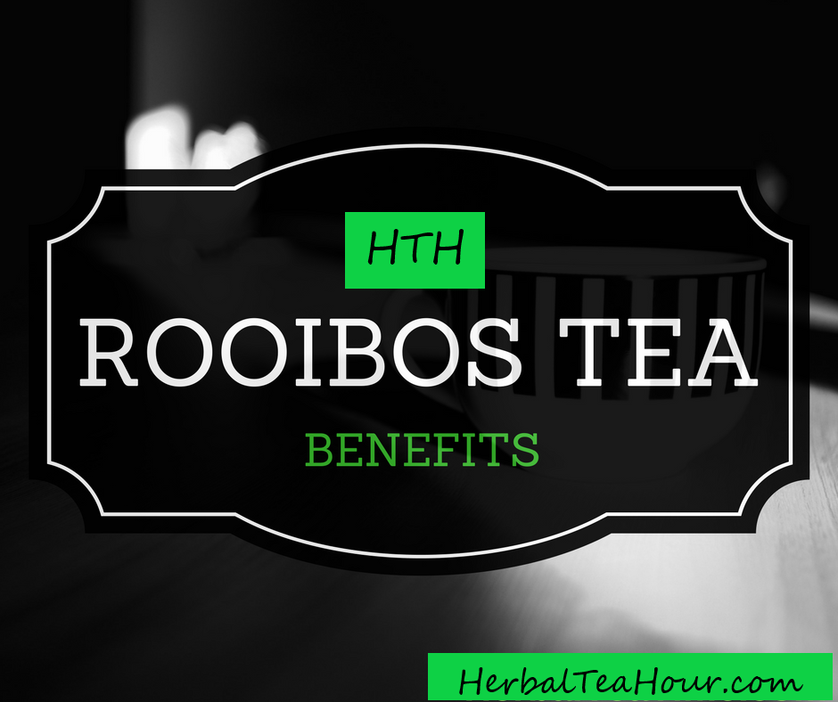 rooibos tea benefits